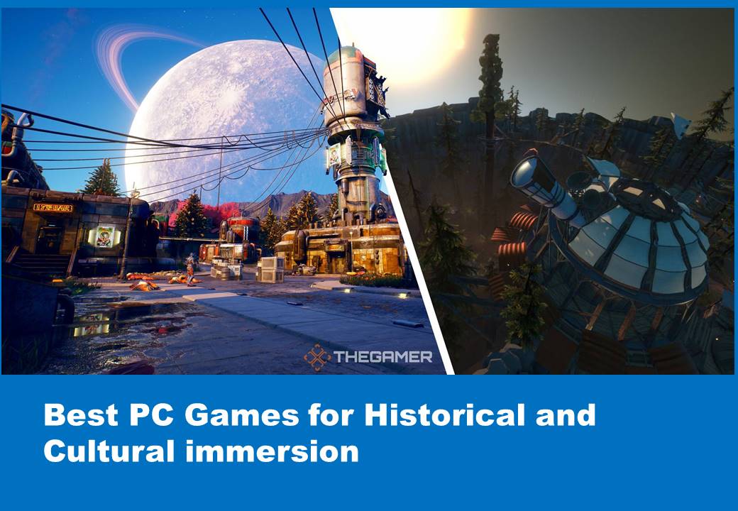 Best PC Games for Historical and Cultural immersion