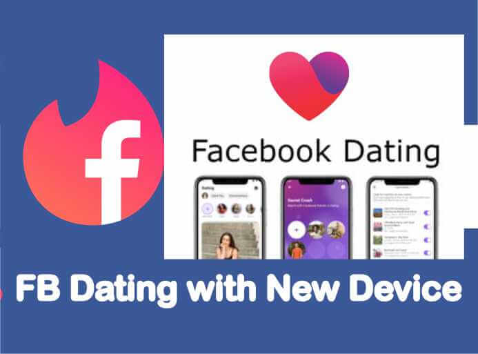 FB Dating App WTH NEW DEVICE